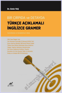 Bir Çırpıda ve Detayda Türkçe Açıklamalı İngilizce Gramer -
