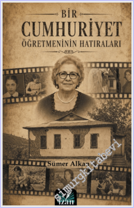 Bir Cumhuriyet Öğretmeninin Hatıraları -