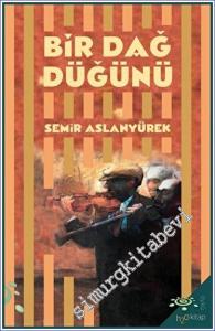 Bir Dağ Düğünü - Antakya Öyküleri -        2023