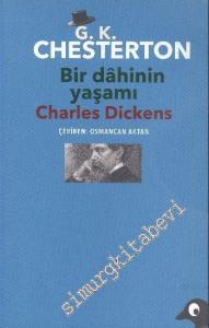 Bir Dahinin Yaşamı: Charles Dickens -