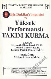 Bir Dakika Yöneticisi ve Yüksek Performanslı Takım Kurma -