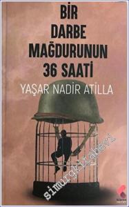 Bir Darbe Mağdurunun 36 Saati -        2022