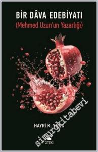 Bir Dava Edebiyatı : Mehmed Uzun'un Yazarlığı -        2024