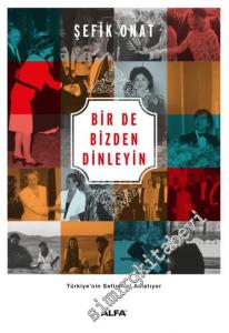 Bir De Bizden Dinleyin: Türkiye'nin Sefireleri Anlatıyor -