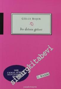 Bir Delinin Gülcesi -