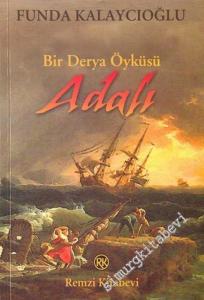 Bir Derya Öyküsü: Adalı -        2004