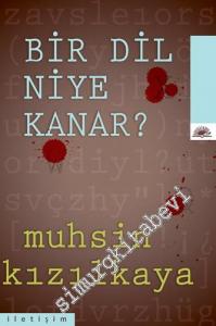 Bir Dil Niye Kanar -