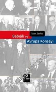 Bir Dönem Babıali ve Avrupa Konseyi -