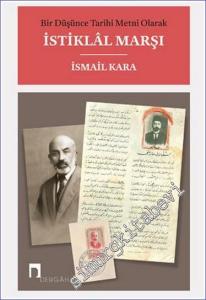 Bir Düşünce Tarihi Metni Olarak İstiklal Marşı -        2023