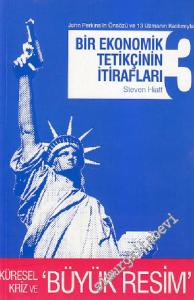 Bir Ekonomik Tetikçinin İtirafları 3: Küresel Kriz ve Büyük Resim -        2018