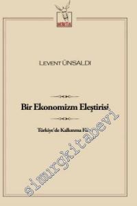 Bir Ekonomizm Eleştirisi: Türkiye'de Kalkınma Fikri -