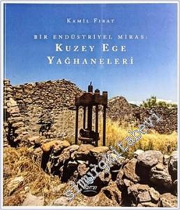 Bir Endüstriyel Miras : Kuzey Ege Yağhaneleri -        2024