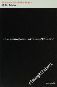 Bir Eylem Felsefesine Doğru -        2001