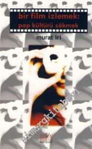 Bir Film İzlemek: Pop Kültürü Sökmek -