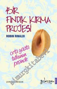 Bir Fındık Kırma Projesi: Orta Yaşta Tutkunun Peşinde -        2016