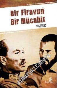 Bir Firavun Bir Mücahit -
