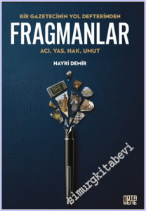 Bir Gazetecinin Yol Defterinden Fragmanlar : Acı Yas Hak Umut -        2026