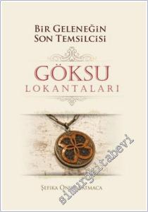 Bir Geleneğin Son Temsilcisi Göksu Lokantaları -        2025