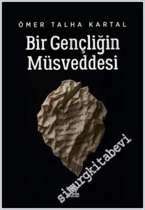 Bir Gençliğin Müsveddesi -        2025