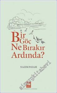 Bir Göç Ne Bırakır Ardında? -        2023