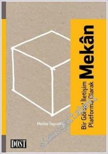 Bir Görsel İletişim Platformu Olarak Mekân -        2020