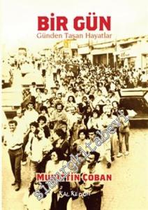 Bir Gün: Günden Taşan Hayatlar -