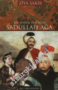 Bir Harem Bestekarı Sadullah Ağa -        2010