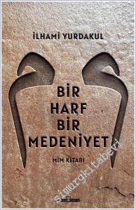 Bir Harf Bir Medeniyet : Mim Kitabı -        2022