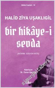 Bir Hikaye-i Sevda : Aktarım - Edisyon Kritik -        2025