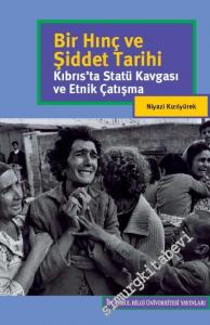 Bir Hınç ve Şiddet Tarihi: Kıbrıs'ta Statü Kavgası ve Etnik Çalışma -        2016