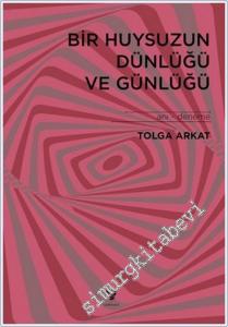 Bir Huysuzun Dünlüğü ve Günlüğü -        2024