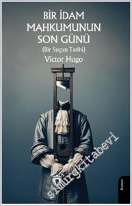 Bir İdam Mahkumunun Son Günü (Bir Suçun Tarihi) -        2024