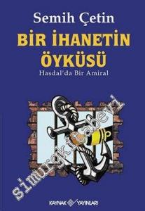 Bir İhanetin Öyküsü: Hasdal'da Bir Amiral -