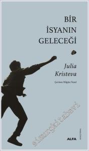 Bir İsyanın Geleceği -        2024