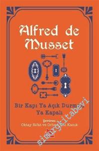 Bir Kapı Ya Açık Durmalı Ya Kapalı -