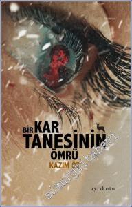 Bir Kar Tanesinin Ömrü -        2023