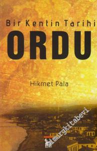 Bir Kentin Tarihi - Ordu -
