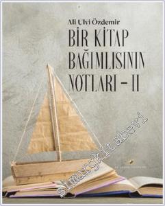 Bir Kitap Bağımlısının Notları II -        2024