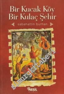 Bir Kucak Köy Bir Kulaç Şehir -