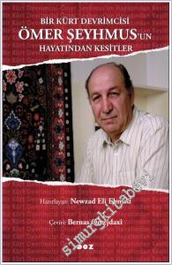 Bir Kürt Devrimcisi Ömer Şeyhmus'un Hayatından Kesitler -        2025