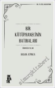 Bir Kütüphanecinin Hatıraları . Öğrencilik Yılları -        2024