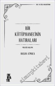 Bir Kütüphanecinin Hatıraları : Mesleğe Başlama -        2024