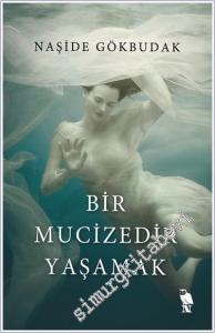 Bir Mucizedir Yaşamak -        2024