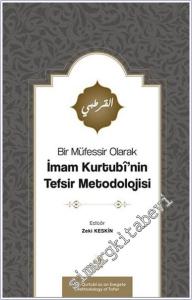 Bir Müfessir Olarak İmam Kurtubî'nin Tefsir Metodolojisi -        2024