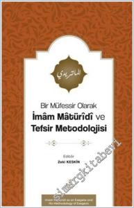 Bir Müfessir Olarak İmam Matüridi ve Tefsir Metodolojisi -        2025