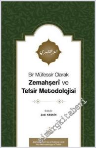 Bir Müfessir Olarak Zemahşeri ve Tefsir Metodolojisi -        2025