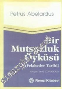 Bir Mutsuzluk Öyküsü: Felaketler Tarihi -        1988