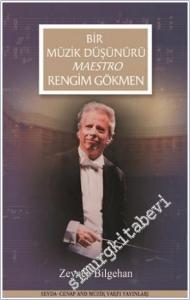 Bir Müzik Düşünürü Maestro Rengim Gökmen -        2025