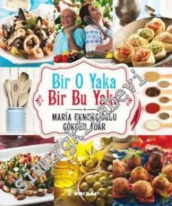 Bir O Yaka, Bir Bu Yaka -
