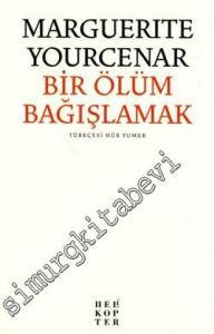 Bir Ölüm Bağışlamak -        2011